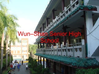 Wun–Shan Senior High School 