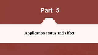 Part 5
Application status and effect
 