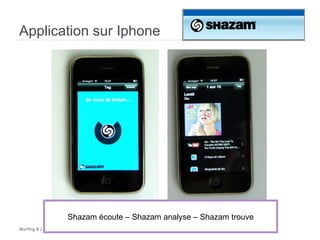 Application sur Iphone  Shazam écoute – Shazam analyse – Shazam trouve 
