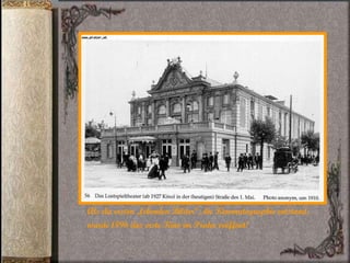 Als die ersten „lebenden Bilder“, die Kinematographie entstand,  wurde 1896 das erste Kino im Prater eröffnet! 
