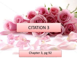 CITATION 3




Chapter 3, pg 92
 