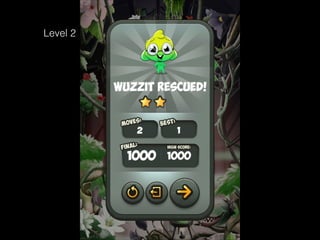 Level 2

Just do the
same thing
twice?

http://innertubegames.net/

 