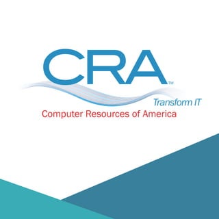 TransformIT
Computer Resources of America
 