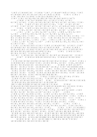 0ÀB # { ÉB # 0àB # ± éB # -0 C # „
C # '0 C # i )
C # 00@C # r IC # 90`C # { iC # B0€C # „ ‰C # K0 C #
©C # T0ÀC # ÀC + ÉC # ]0àC + àC #  éC # f0 D # /
D # o0
D # i )D # x0@D # r ID # 0`D # ±
iD # Š0€D # { ‰D # “0 D # „ ©D # œ0ÀD # i ÉD # ¥0àD # r
éD # ®0 E # { E # ·0 E # „ )E # À0@E #
IE # É0`E # –
iE # { €E # – ‰E # „ E # Ÿ ©E #
ÀE # Ÿ ÉE # – àE # ¨ éE # Ÿ
F # ¨
F # ¨ F # º F + ×)F # Þ @F + ×@F # º IF # ç `F + ×`F # Ã iF # ð €F + €F # ‰F # Ò0 F #  F + ©F # Û0ÀF # /
ÉF # ù àF # i éF # ! G # r
G # ä0 G # ± )
G # í0@G # { IG # ö0`G + ×`G # „ iG # ÿ0€G #
‰G # 1 G # –
©G # 1ÀG # Ÿ ÉG # 1àG # ¨ éG # #1 H # P1 H # i )H # !@H # r
IH # Y1`H # { iH # b1€H # „ ‰H # k1 H #
©H # t1ÀH # – ÉH #
}1àH # Ÿ éH # †1 I # ¨
I # 1 I # º )I # i @I # Ã II # r
`I # Ì iI # n$€I # Õ ‰I # è/ I # Þ ©I # $ÀI # ç ÉI # ñ/àI # ð
éI # ¦$ J # ù J # ¯$ J # !)J # ú/@J #
!IJ # 0`J # !iJ #

 