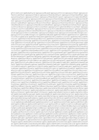 ppSlideShowWhiteScreen ppSlideShowDone ppSlideShowManualAdvance ppSlideS
howUseSlideTimings ppSlideShowRehearseNewTimings ppFileDialogOpen ppFileD
ialogSave ppPrintOutputSlides ppPrintOutputTwoSlideHandouts ppPrintOutput
ThreeSlideHandouts ppPrintOutputSixSlideHandouts ppPrintOutputNotesPages
ppPrintOutputOutline ppPrintOutputBuildSlides ppPrintOutputFourSlideHando
uts ppPrintOutputNineSlideHandouts ppPrintOutputOneSlideHandouts ppPrintH
andoutVerticalFirst ppPrintHandoutHorizontalFirst ppPrintColor ppPrintBla
ckAndWhite ppPrintPureBlackAndWhite ppSelectionNone ppSelectionSlides ppS
electionShapes ppSelectionText ppDirectionMixed ppDirectionLeftToRight pp
DirectionRightToLeft ppDateTimeFormatMixed ppDateTimeMdyy ppDateTimeddddM
MMMddyyyy ppDateTimedMMMMyyyy ppDateTimeMMMMdyyyy ppDateTimedMMMyy ppDate
TimeMMMMyy ppDateTimeMMyy ppDateTimeMMddyyHmm ppDateTimeMMddyyhmmAMPM ppD
ateTimeHmm ppDateTimeHmmss ppDateTimehmmAMPM ppDateTimehmmssAMPM ppDateTi
meFigureOut ppTransitionSpeedMixed ppTransitionSpeedSlow ppTransitionSpee
dMedium ppTransitionSpeedFast ppMouseClick ppMouseOver ppActionMixed ppAc
tionNone ppActionNextSlide ppActionPreviousSlide ppActionFirstSlide ppAct
ionLastSlide ppActionLastSlideViewed ppActionEndShow ppActionHyperlink pp
ActionRunMacro ppActionRunProgram ppActionNamedSlideShow ppActionOLEVerb
ppActionPlay ppPlaceholderMixed ppPlaceholderTitle ppPlaceholderBody ppPl
aceholderCenterTitle ppPlaceholderSubtitle ppPlaceholderVerticalTitle ppP
laceholderVerticalBody ppPlaceholderObject ppPlaceholderChart ppPlacehold
erBitmap ppPlaceholderMediaClip ppPlaceholderOrgChart ppPlaceholderTable
ppPlaceholderSlideNumber ppPlaceholderHeader ppPlaceholderFooter ppPlaceh
olderDate ppPlaceholderVerticalObject ppPlaceholderPicture ppShowTypeSpea
ker ppShowTypeWindow ppShowTypeKiosk ppPrintAll ppPrintSelection ppPrintC
urrent ppPrintSlideRange ppPrintNamedSlideShow ppAutoSizeMixed ppAutoSize
None ppAutoSizeShapeToFitText ppMediaTypeMixed ppMediaTypeOther ppMediaTy
peSound ppMediaTypeMovie ppSoundFormatMixed ppSoundFormatNone ppSoundForm
atWAV ppSoundFormatMIDI ppSoundFormatCDAudio ppFarEastLineBreakLevelNorma
l ppFarEastLineBreakLevelStrict ppFarEastLineBreakLevelCustom ppShowAll p
pShowSlideRange ppShowNamedSlideShow ppFrameColorsBrowserColors ppFrameCo
lorsPresentationSchemeTextColor ppFrameColorsPresentationSchemeAccentColo
r ppFrameColorsWhiteTextOnBlack ppFrameColorsBlackTextOnWhite GetEnumerat
or _Index Index get_Count Count get_Presentations get_Windows get_Dialogs
get_ActiveWindow get_ActivePresentation get_SlideShowWindows get_Command
Bars get_Path get_Name get_Caption set_Caption Caption get_Assistant get_
FileSearch get_FileFind get_Build get_Version get_OperatingSystem get_Act
ivePrinter get_Creator get_AddIns get_VBE Help HelpFile ContextID Quit Ru
n MacroName safeArrayOfParams PPFileDialog LaunchSpelling pWindow get_Lef
t set_Left Left get_Top set_Top Top get_Width set_Width Width get_Height
set_Height Height get_WindowState set_WindowState WindowState get_Visible
set_Visible Visible get_HWND get_Active Activate get_AnswerWizard get_CO
MAddIns get_ProductCode get_DefaultWebOptions get_LanguageSettings get_Ms
oDebugOptions get_ShowWindowsInTaskbar set_ShowWindowsInTaskbar ShowWindo
wsInTaskbar get_Marker get_FeatureInstall set_FeatureInstall FeatureInsta
ll GetOptionFlag Option Persist SetOptionFlag State get_FileDialog get_Di
splayGridLines set_DisplayGridLines DisplayGridLines get_AutomationSecuri
ty set_AutomationSecurity AutomationSecurity get_NewPresentation get_Disp
layAlerts set_DisplayAlerts DisplayAlerts get_ShowStartupDialog set_ShowS
tartupDialog ShowStartupDialog SetPerfMarker Marker get_AutoCorrect get_O
ptions LaunchPublishSlidesDialog SlideLibraryUrl LaunchSendToPPTDialog Sl
ideUrls get_DisplayDocumentInformationPanel set_DisplayDocumentInformatio
nPanel DisplayDocumentInformationPanel get_Assistance get_ActiveEncryptio
nSession Windows Dialogs ActiveWindow ActivePresentation Path Name FileFi
nd Build Version OperatingSystem ActivePrinter Creator HWND Active Produc
tCode NewPresentation Assistance ActiveEncryptionSession get_Application
.ctor add_WindowSelectionChange remove_WindowSelectionChange add_WindowBe
foreRightClick remove_WindowBeforeRightClick add_WindowBeforeDoubleClick

 