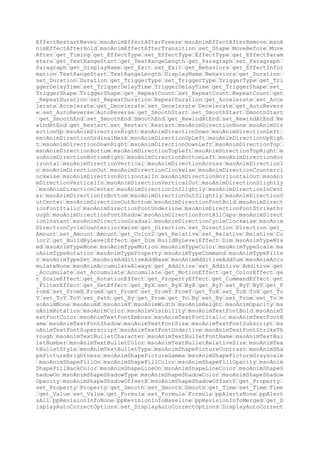Options get_DisplayAutoLayoutOptions set_DisplayAutoLayoutOptions Display
AutoLayoutOptions get_DisplayPasteOptions set_DisplayPasteOptions Display
PasteOptions get_DoNotPromptForConvert set_DoNotPromptForConvert DoNotPro
mptForConvert msoAnimCommandTypeEvent msoAnimCommandTypeCall msoAnimComma
ndTypeVerb get_Command set_Command Command msoAnimFilterEffectTypeNone ms
oAnimFilterEffectTypeBarn msoAnimFilterEffectTypeBlinds msoAnimFilterEffe
ctTypeBox msoAnimFilterEffectTypeCheckerboard msoAnimFilterEffectTypeCirc
le msoAnimFilterEffectTypeDiamond msoAnimFilterEffectTypeDissolve msoAnim
FilterEffectTypeFade msoAnimFilterEffectTypeImage msoAnimFilterEffectType
Pixelate msoAnimFilterEffectTypePlus msoAnimFilterEffectTypeRandomBar mso
AnimFilterEffectTypeSlide msoAnimFilterEffectTypeStretch msoAnimFilterEff
ectTypeStrips msoAnimFilterEffectTypeWedge msoAnimFilterEffectTypeWheel m
soAnimFilterEffectTypeWipe msoAnimFilterEffectSubtypeNone msoAnimFilterEf
fectSubtypeInVertical msoAnimFilterEffectSubtypeOutVertical msoAnimFilter
EffectSubtypeInHorizontal msoAnimFilterEffectSubtypeOutHorizontal msoAnim
FilterEffectSubtypeHorizontal msoAnimFilterEffectSubtypeVertical msoAnimF
ilterEffectSubtypeIn msoAnimFilterEffectSubtypeOut msoAnimFilterEffectSub
typeAcross msoAnimFilterEffectSubtypeFromLeft msoAnimFilterEffectSubtypeF
romRight msoAnimFilterEffectSubtypeFromTop msoAnimFilterEffectSubtypeFrom
Bottom msoAnimFilterEffectSubtypeDownLeft msoAnimFilterEffectSubtypeUpLef
t msoAnimFilterEffectSubtypeDownRight msoAnimFilterEffectSubtypeUpRight m
soAnimFilterEffectSubtypeSpokes1 msoAnimFilterEffectSubtypeSpokes2 msoAni
mFilterEffectSubtypeSpokes3 msoAnimFilterEffectSubtypeSpokes4 msoAnimFilt
erEffectSubtypeSpokes8 msoAnimFilterEffectSubtypeLeft msoAnimFilterEffect
SubtypeRight msoAnimFilterEffectSubtypeDown msoAnimFilterEffectSubtypeUp
get_Subtype set_Subtype Subtype get_Reveal set_Reveal Reveal get_Matching
Name set_MatchingName MatchingName ppRDIComments ppRDIRemovePersonalInfor
mation ppRDIDocumentProperties ppRDIDocumentWorkspace ppRDIInkAnnotations
ppRDIPublishPath ppRDIDocumentServerProperties ppRDIDocumentManagementPo
licy ppRDIContentType ppRDISlideUpdateInformation ppRDIAll ppCheckInMinor
Version ppCheckInMajorVersion ppCheckInOverwriteVersion msoClickStateAfte
rAllAnimations msoClickStateBeforeAutomaticAnimations ppFixedFormatTypeXP
S ppFixedFormatTypePDF ppFixedFormatIntentScreen ppFixedFormatIntentPrint
Query ServiceID QueryString QueryLanguage UseSelection LaunchQuery SetLa
nguagePair Language1 Language2 IsResearchService get_Picture get_PathForm
at set_PathFormat PathFormat get_WarpFormat set_WarpFormat WarpFormat get
_WordArtFormat set_WordArtFormat WordArtFormat get_Column m_dwCookie Init
Finalize Dispose m_ConnectionPointContainer m_aEventSinkHelpers m_Connec
tionPoint m_SlideShowOnPreviousDelegate m_SlideShowOnNextDelegate m_Prese
ntationSyncDelegate m_AfterPresentationOpenDelegate m_AfterNewPresentatio
nDelegate m_SlideShowNextClickDelegate m_PresentationBeforeSaveDelegate m
_ColorSchemeChangedDelegate m_SlideSelectionChangedDelegate m_Presentatio
nPrintDelegate m_SlideShowEndDelegate m_SlideShowNextSlideDelegate m_Slid
eShowNextBuildDelegate m_SlideShowBeginDelegate m_WindowDeactivateDelegat
e m_WindowActivateDelegate m_PresentationNewSlideDelegate m_NewPresentati
onDelegate m_PresentationOpenDelegate m_PresentationSaveDelegate m_Presen
tationCloseDelegate m_WindowBeforeDoubleClickDelegate m_WindowBeforeRight
ClickDelegate m_WindowSelectionChangeDelegate m_LostFocusDelegate m_GotFo
cusDelegate FindConnectionPoint Enter Unadvise ReleaseComObject SuppressF
inalize Advise Equals RemoveAt PowerPoint.dll
,@ß ÐÉH‹BÒeš5á‡ ·zV4à
‰qé¼áéBœ

 
