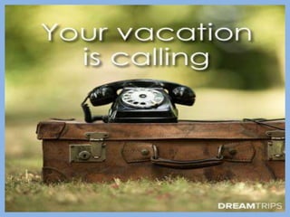DREAMTRIPS " GET PAID FOR YOUR TRAVEL"