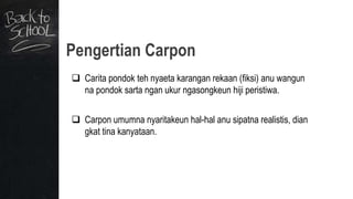 Basa sunda kelas_8_carpon | PPTX