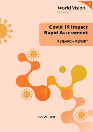 AUGUST 2020
Covid 19 Impact
Rapid Assessment
RESEARCH REPORT
 