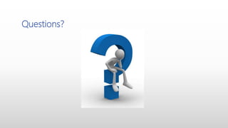 Questions?
 
