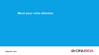 Merci pour votre attention
 