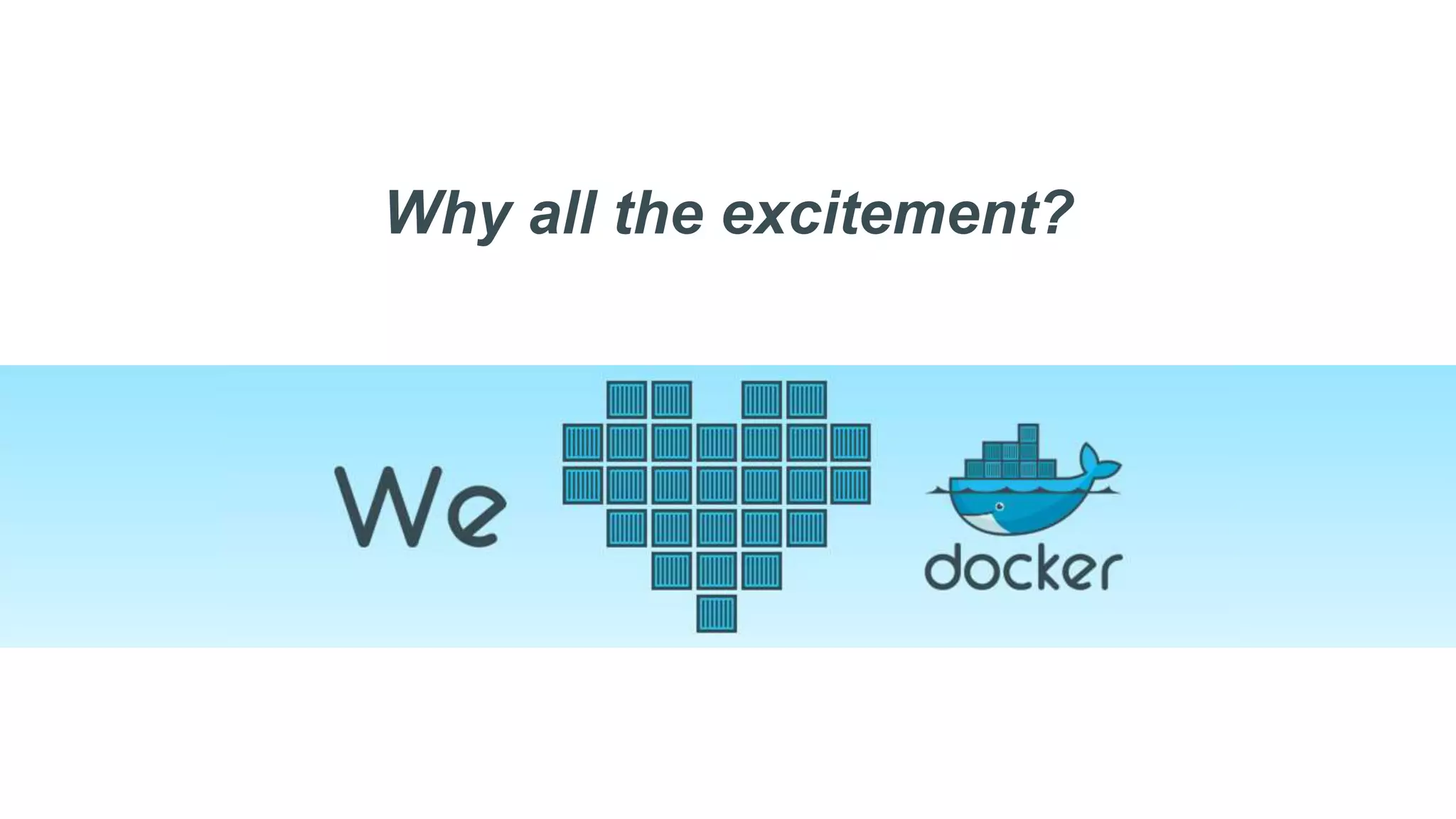 Why all the excitement?
 