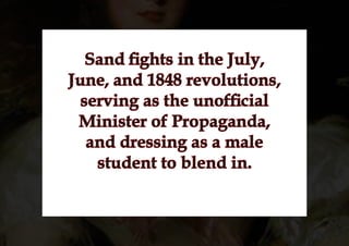 ݺߣshow: The Romances of George Sand