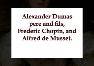 ݺߣshow: The Romances of George Sand