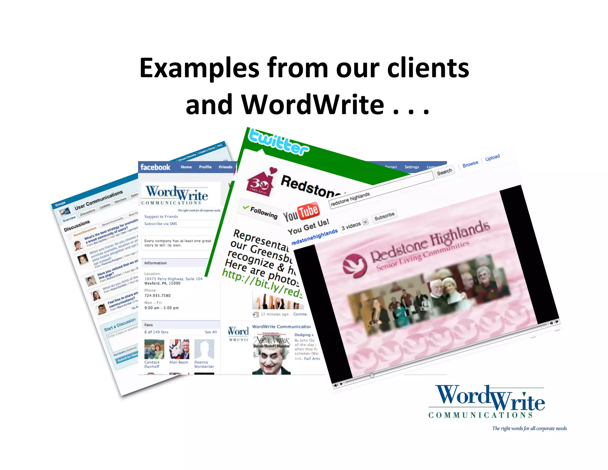 Examples from our clients
    and WordWrite . . .
 
