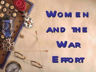 Women and the War Effort 