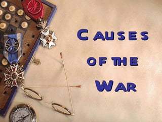 Causes of the War 