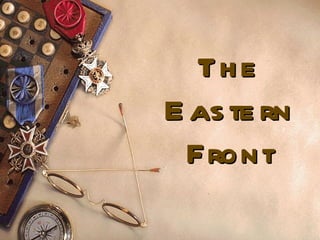 The Eastern Front 