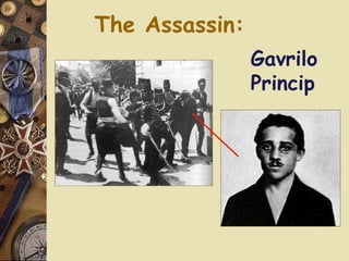 The Assassin: Gavrilo Princip 