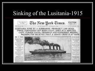 Sinking of the Lusitania-1915
 