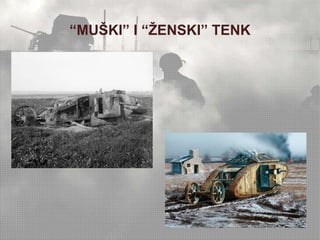“MUŠKI” I “ŽENSKI” TENK 
 