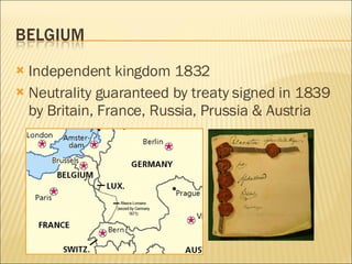 Independent kingdom 1832 Neutrality guaranteed by treaty signed in 1839 by Britain, France, Russia, Prussia & Austria 