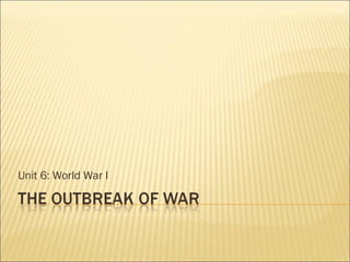Unit 6: World War I 
