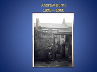 Andrew Burns
1899 – 1980
 