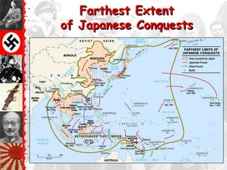 Farthest Extent
of Japanese Conquests
 