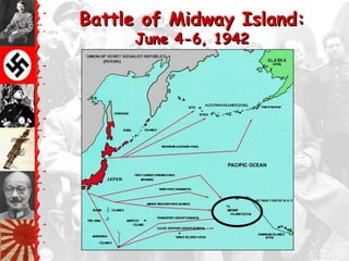 Battle of Midway Island:
     June 4-6, 1942
 