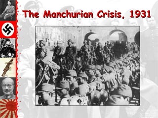 The Manchurian Crisis, 1931
 