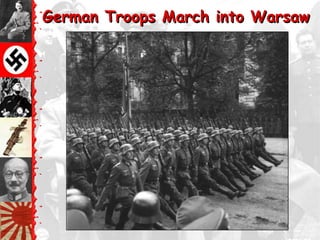 German Troops March into Warsaw
 