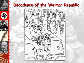 Decadence of the Weimar Republic
 