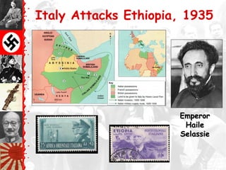 Italy Attacks Ethiopia, 1935
EmperorEmperor
HaileHaile
SelassieSelassie
 