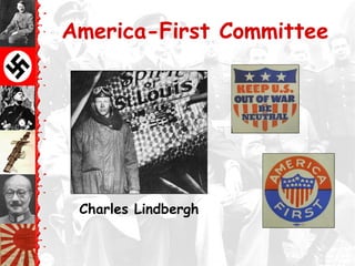 America-First Committee
Charles Lindbergh
 