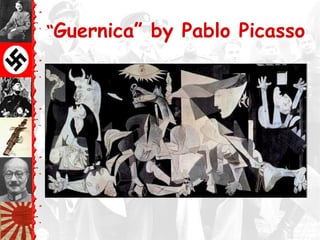 “Guernica” by Pablo Picasso
 
