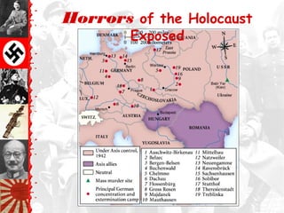 Horrors of the Holocaust
Exposed
 