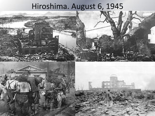 Hiroshima. August 6, 1945
 