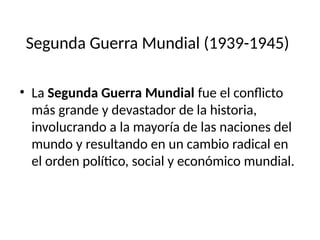 LA SEGUNDA GUERRA MUNDIAL - CAUSAS Y CONSECUENCIAS | PPTX