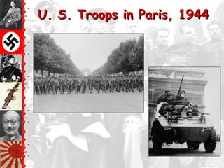 U. S. Troops in Paris, 1944
 