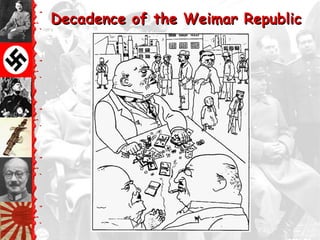 Decadence of the Weimar Republic
 