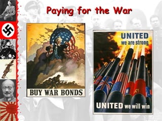 Paying for the War
 
