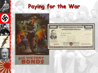 Paying for the War
 
