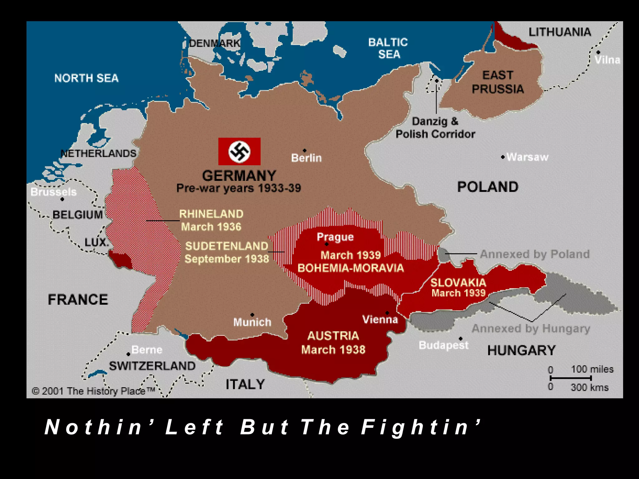 N o t h i n ’ L e f t B u t T h e F i g h t i n ’