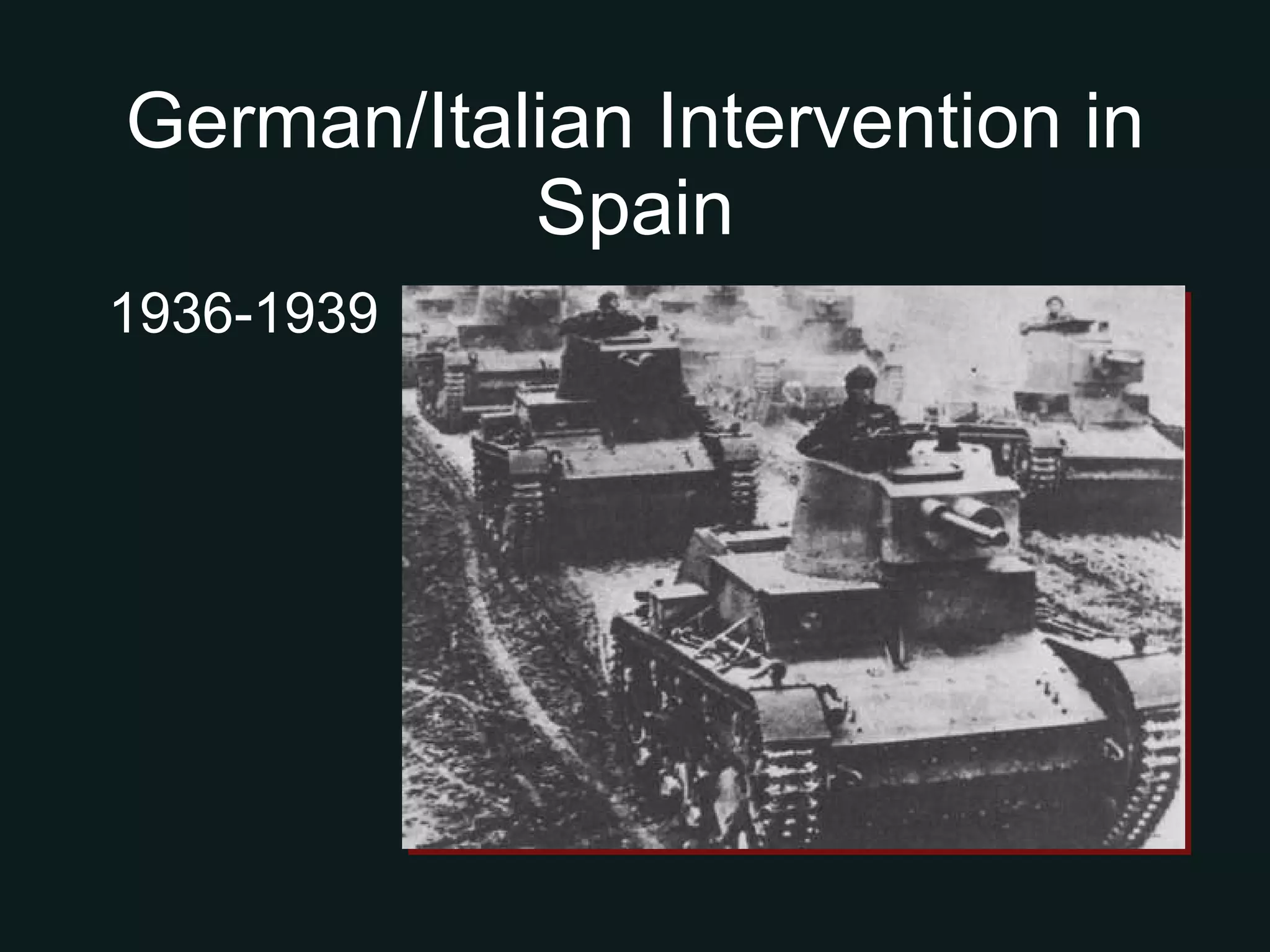 German/Italian Intervention in Spain 1936-1939