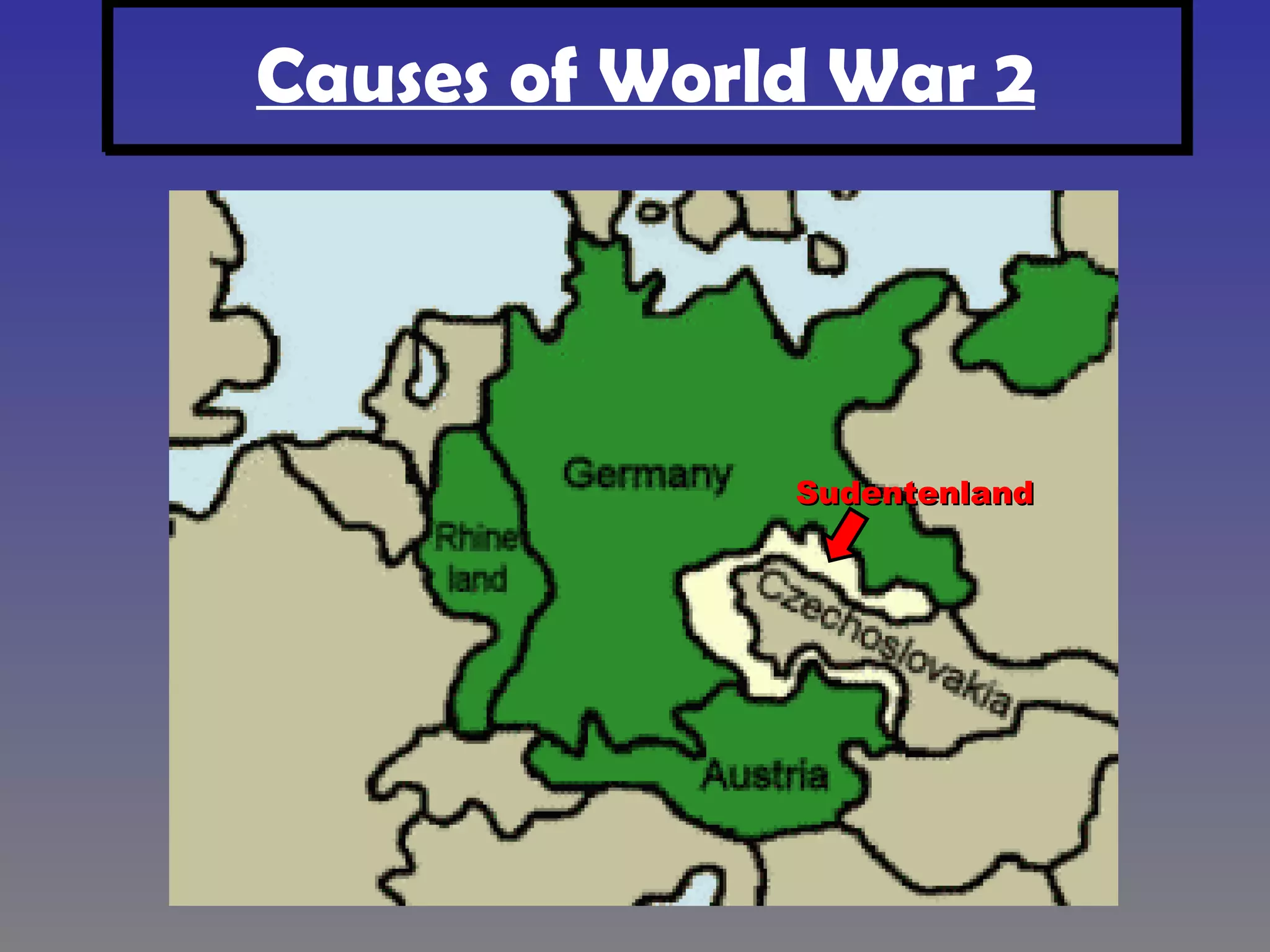 Causes of World War 2 Sudentenland