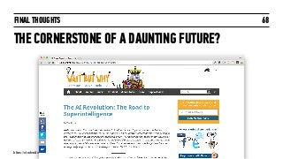 FINAL THOUGHTS
THE CORNERSTONE OF A DAUNTING FUTURE?
68
https://studentforce.wordpress.com/2013/09/21/umuc-big-data-revolution-is-here/
 