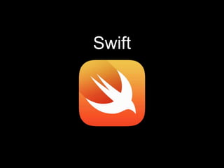 Swift
 