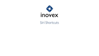 Siri Shortcuts
 