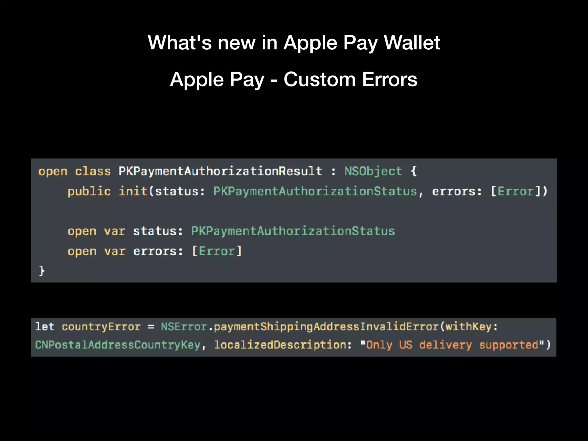 What's new in Apple Pay Wallet
Apple Pay - Custom Errors
 